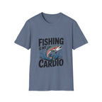 Fishing Is My Cardio T-Shirt