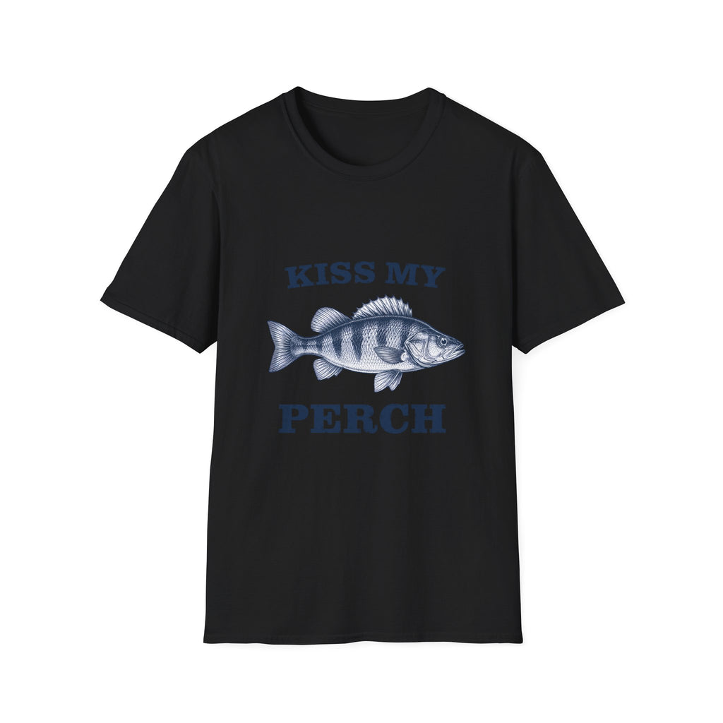 KISS MY PERCH T-Shirt