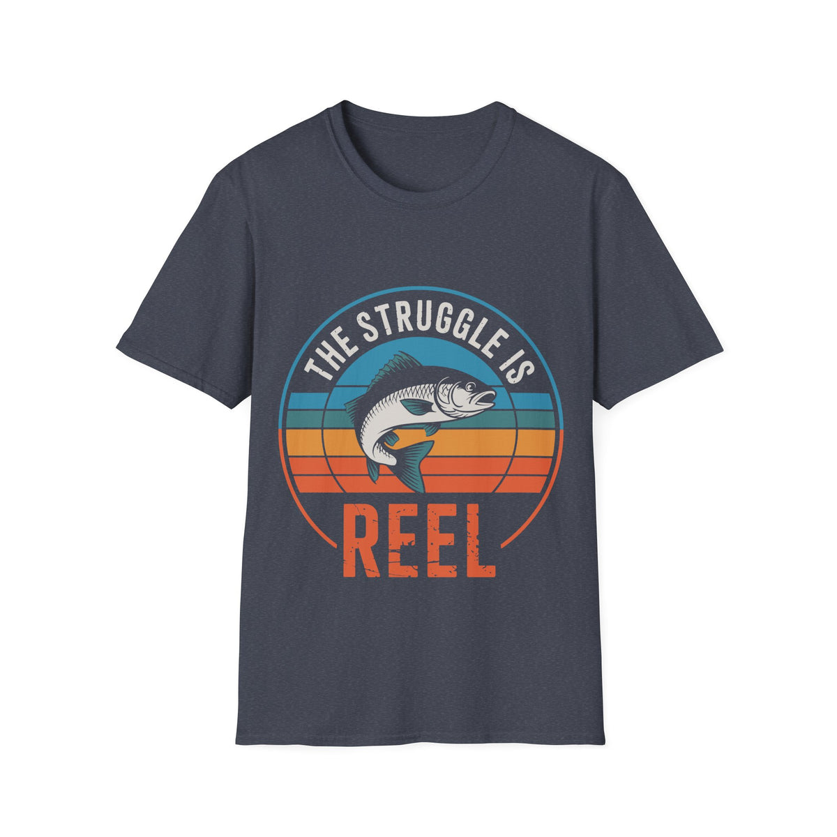 Struggle Is Reel T-Shirt
