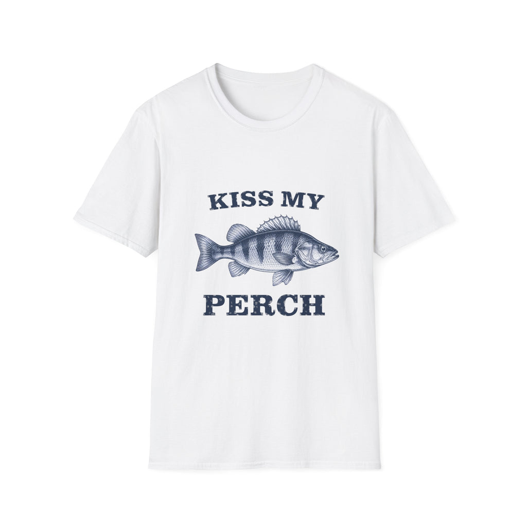KISS MY PERCH T-Shirt