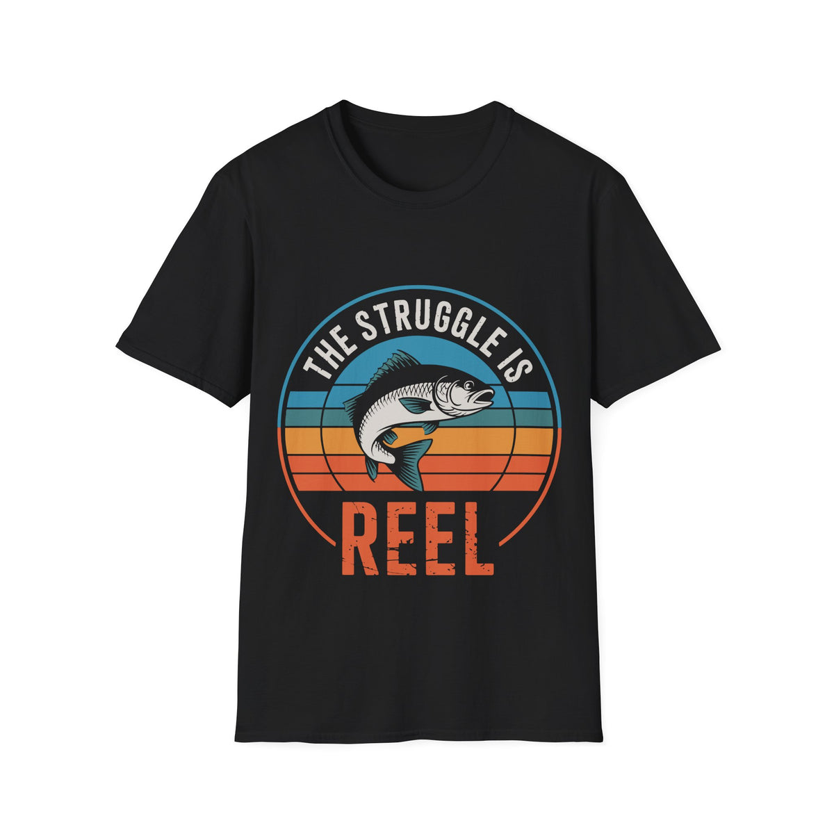 Struggle Is Reel T-Shirt