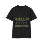 Catch Fish Ignore Problems T-Shirt