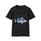 Kiss My Perch T-Shirt