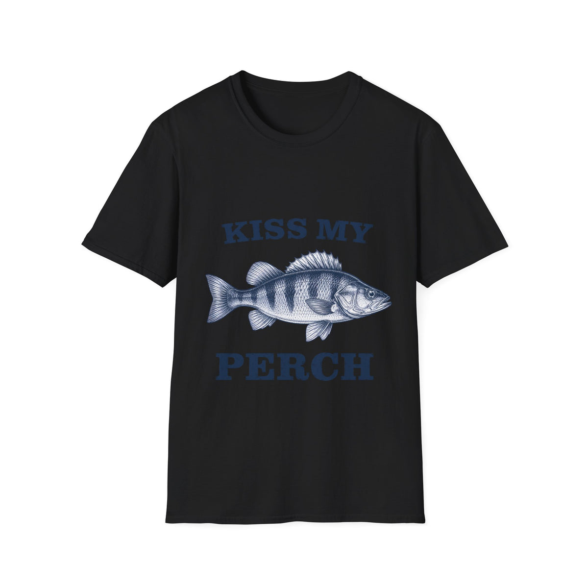 Kiss My Perch T-Shirt