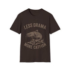 Less drama more catfish T-shirt
