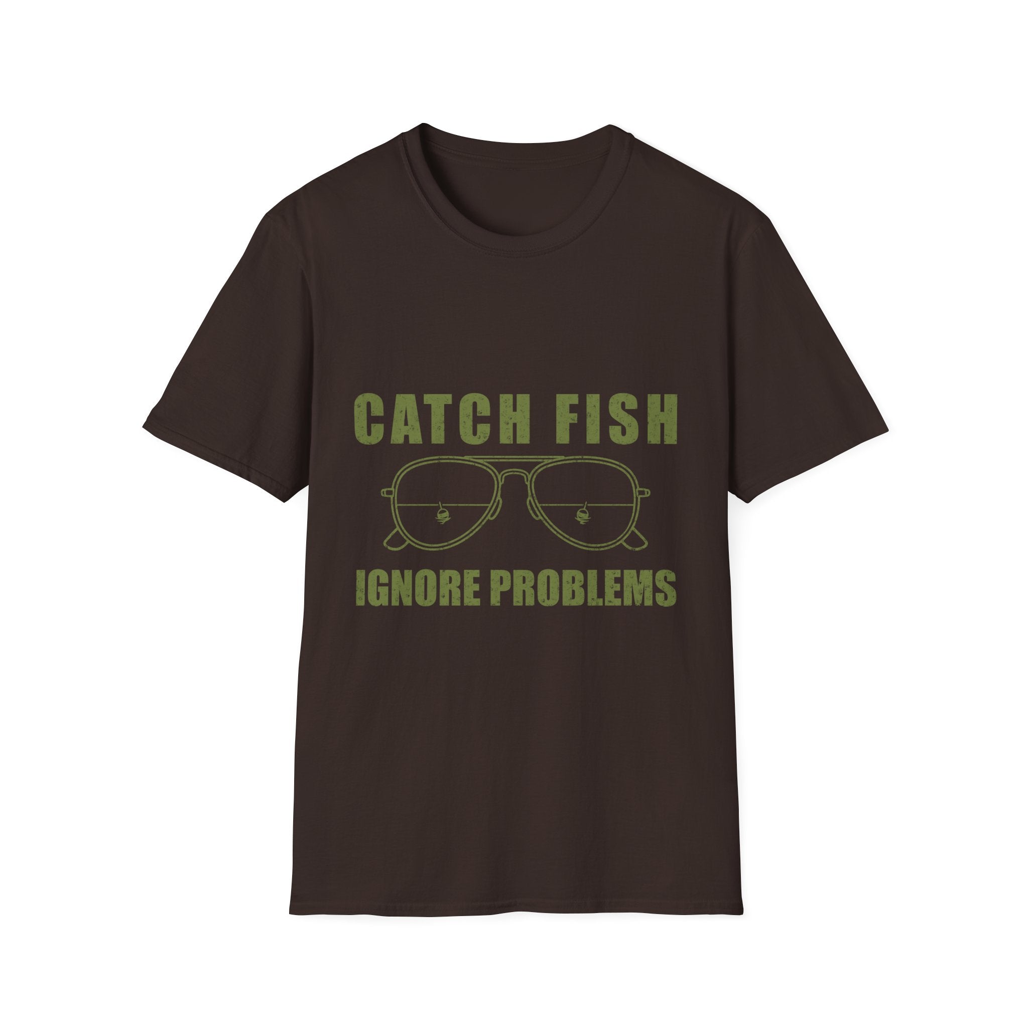 CATCH FISH IGNORE PROBLEMS T-Shirt