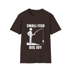 Small Fish Big Joy T-Shirt
