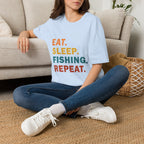 EAT. SLEEP. FISHING. REPEAT. T-Shirt