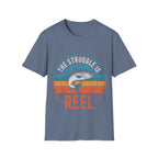 Struggle Is Reel T-Shirt