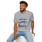 KISS MY PERCH T-Shirt