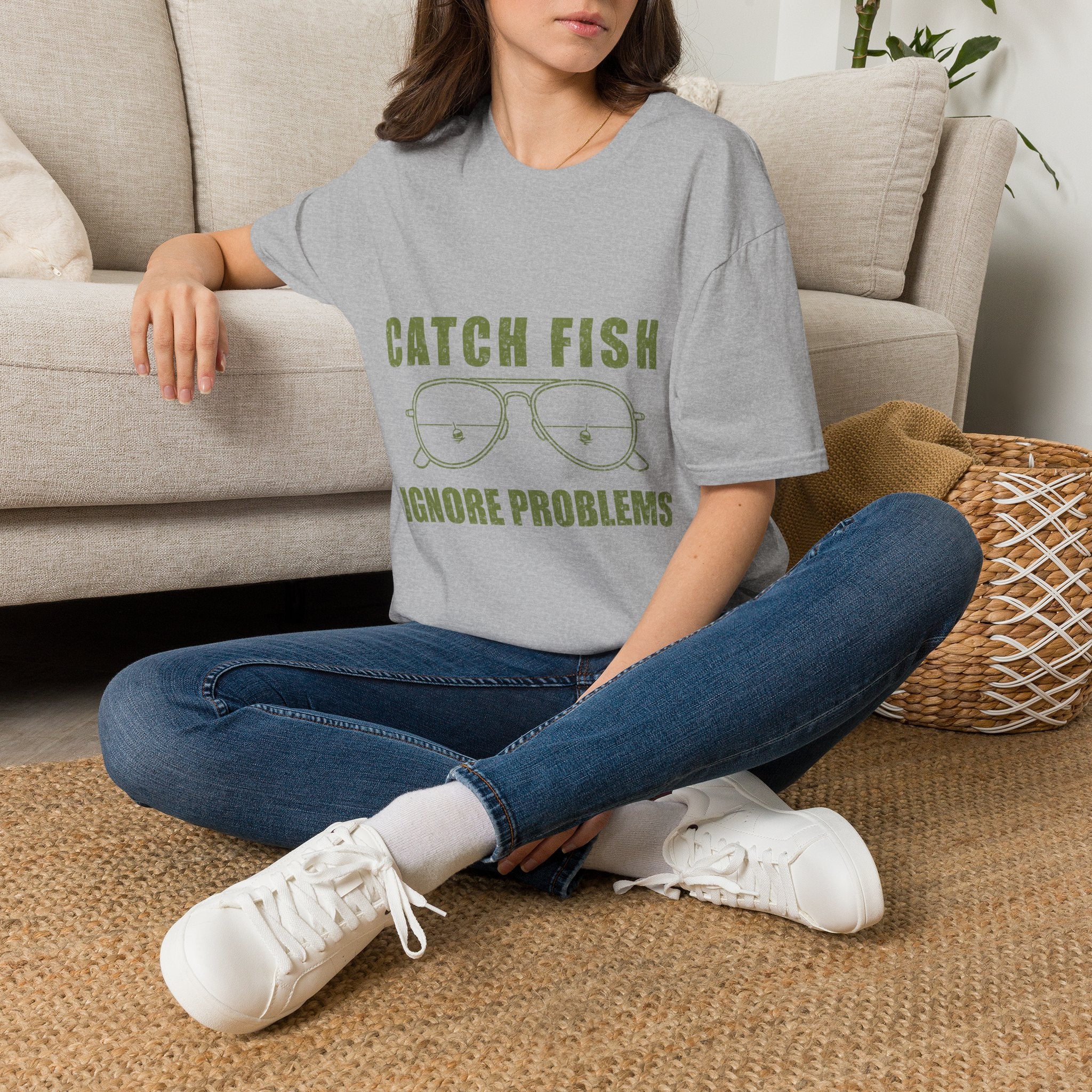 CATCH FISH IGNORE PROBLEMS T-Shirt