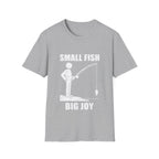 Small Fish Big Joy T-Shirt