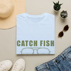 CATCH FISH IGNORE PROBLEMS T-Shirt