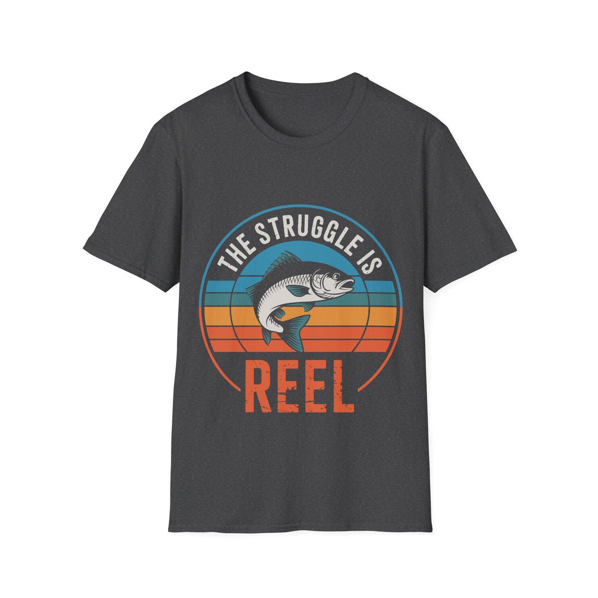 Struggle Is Reel T-Shirt