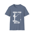 Small Fish Big Joy T-Shirt