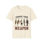 Choose Your Weapon Fishing T-Shirt