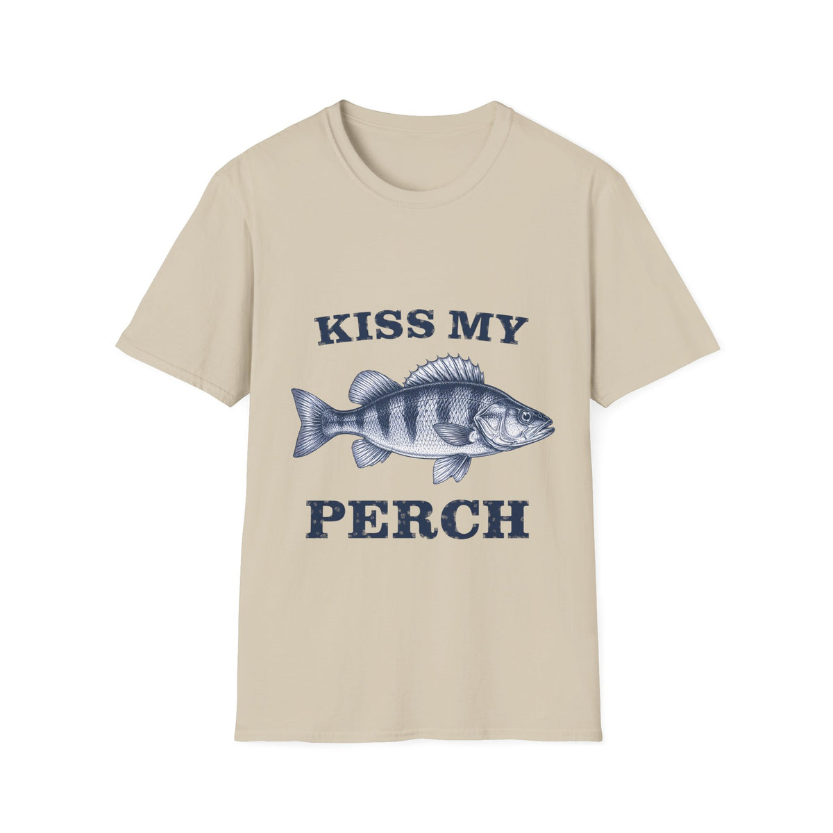 Kiss My Perch T-Shirt