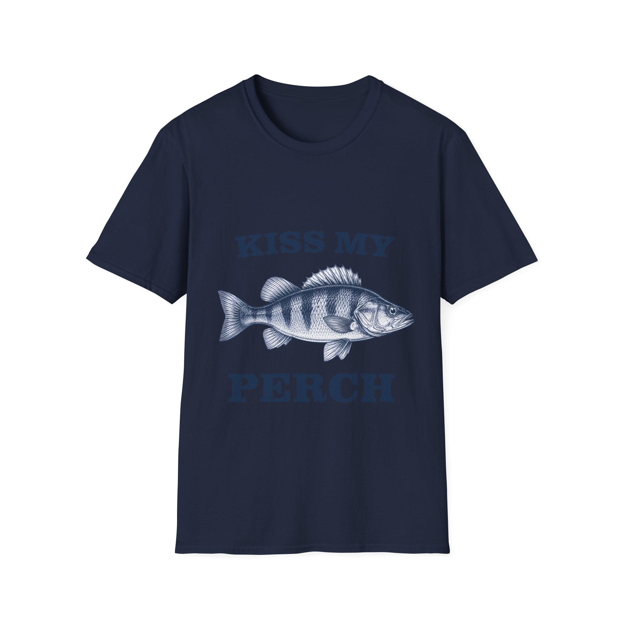 Kiss My Perch T-Shirt