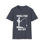 Small Fish Big Joy T-Shirt