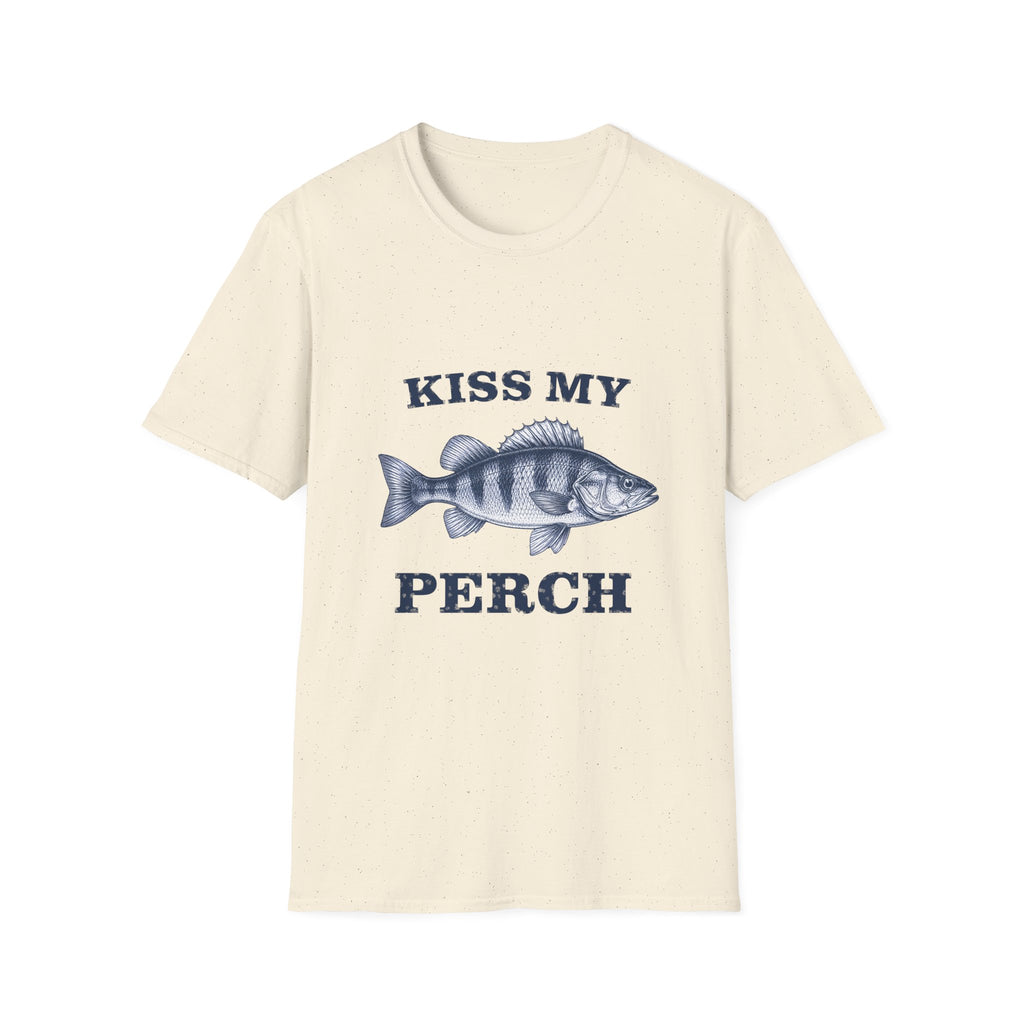 KISS MY PERCH T-Shirt