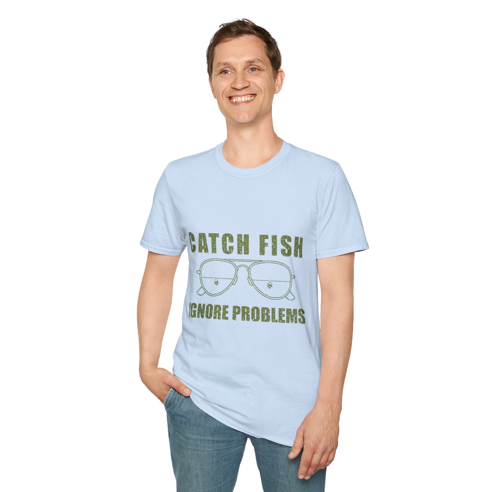 CATCH FISH IGNORE PROBLEMS T-Shirt