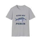 KISS MY PERCH T-Shirt