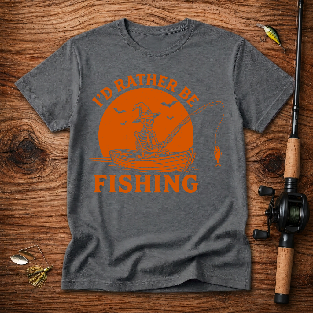 I'd Rather Be Fishing T-Shirt