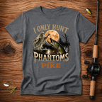 I only hunt phantoms and pike T-Shirt