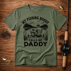 My Fishing Buddy Calls Me Daddy T-Shirt