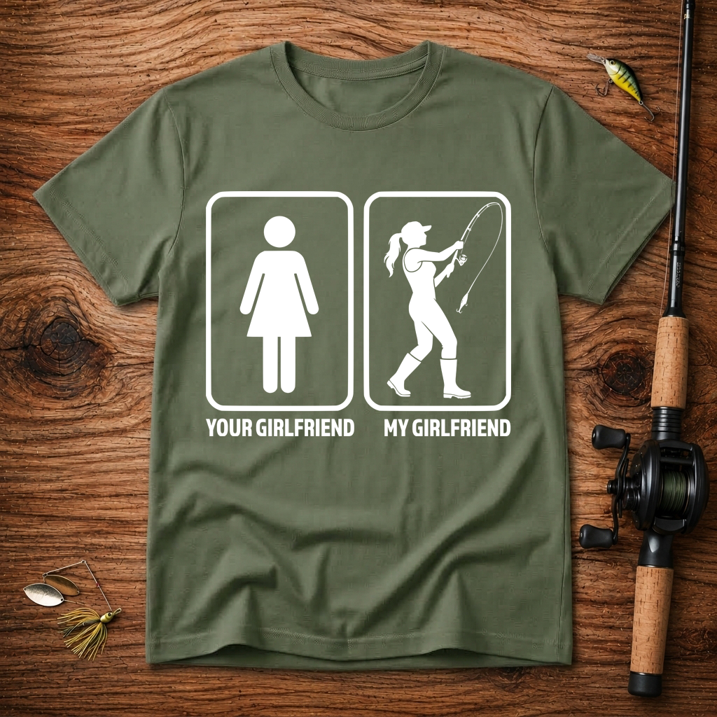 Fishing Girlfriend T-Shirt
