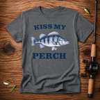 Kiss My Perch T-Shirt