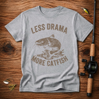 Less drama more catfish T-shirt