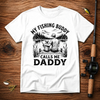 My Fishing Buddy Calls Me Daddy T-Shirt
